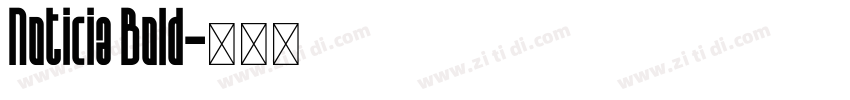 Noticia Bold字体转换